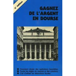 GAGNER DE L'ARGENT EN BOURSE - 4ème édition