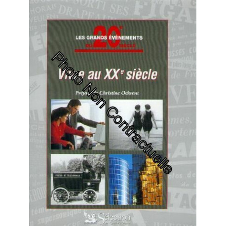 Vivre au XXe siècle