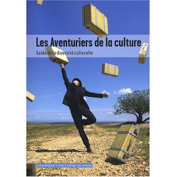 "les aventuriers de la culture , guide de la diversité culturelle"