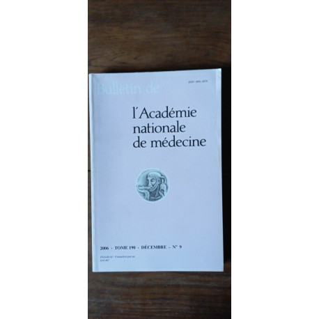 Bulletin de l'Académie Nationale de médecine Tome 190 n9 decembre