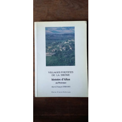 H-F Orband - Villages Fortifies De La Drôme histoire d'Allan en...