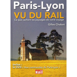 Paris-Lyon Vu du rail