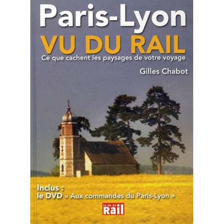 Paris-Lyon Vu du rail