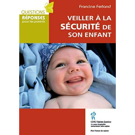 Veiller à la sécurité de son enfant