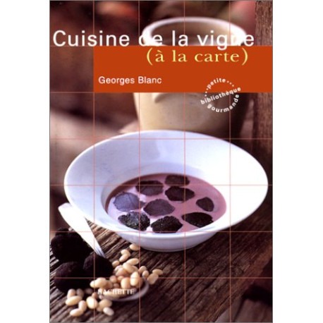 Cuisine de la vigne (à la carte)