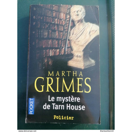 Martha Grimes - Le mystère de Tarn House / Pocket