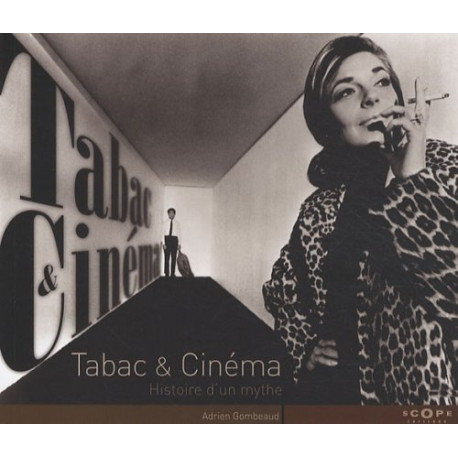 Tabac et Cinéma : Histoire d'un mythe