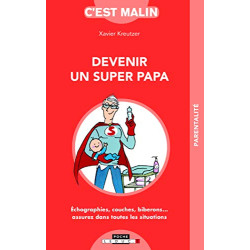 Devenir un super papa c'est malin