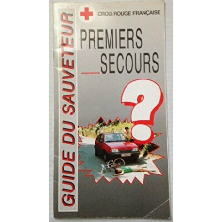 GUIDE DU SAUVETEUR PREMIERS SECOURS - coll / Livre BE - NI09