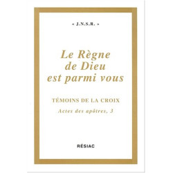 Le regne de dieu est parmi vous actes apo3