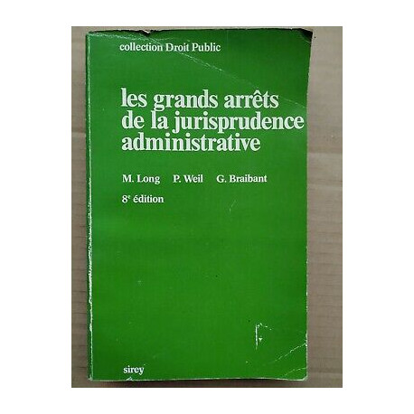 Les grands arrêts de la jurisprudence administrative 8ªed