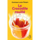 Le crocodile rouillé