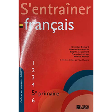 S'Entrainer en Français : 5e Primaire