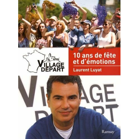 VILLAGE DEPART LES 10 Ans