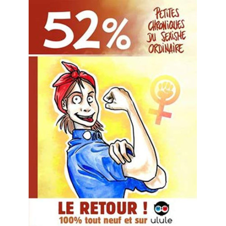 52 %: Petites chroniques du sexisme ordinaire