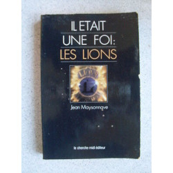 Jean Maysonnave Il était une foi les Lions histoire du Lion's club