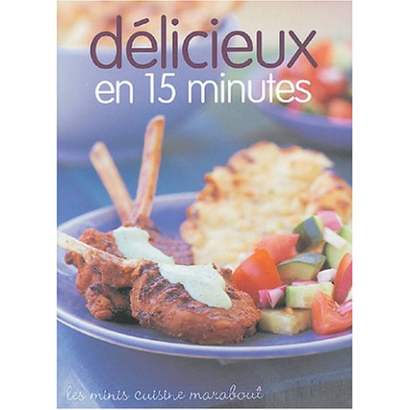 Délicieux en 15 minutes