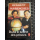 OCKRENT marenches Dans le secret des princes le livre de poche