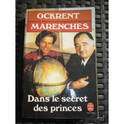 OCKRENT marenches Dans le secret des princes le livre de poche