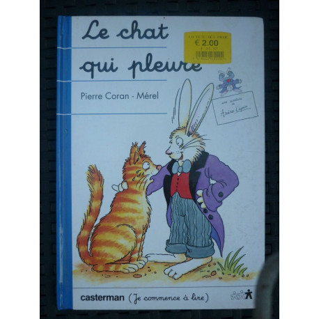 Pierre Coran mérel Le chat qui pleure Casterman je commence à lire