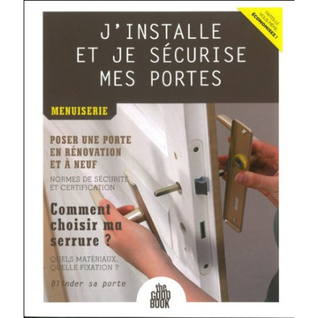 J'installe et je sécurise mes portes - Menuiserie