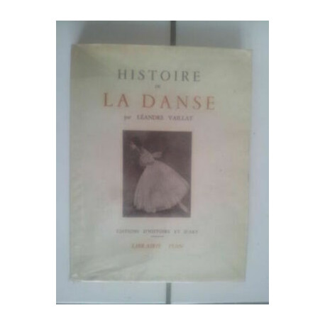 Histoire de La Danza ediciones de Histoire Y de