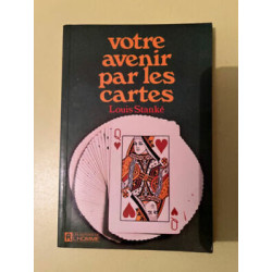 Louis stanké Votre avenir par les cartes