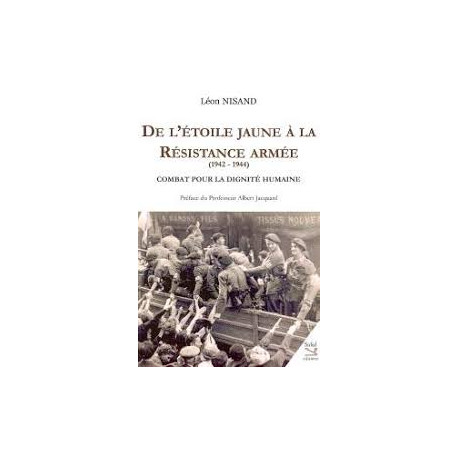 De l'Etoile Jaune a Resistance Armée