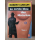 Le cercle bleu Tome 1 Le livre de poche