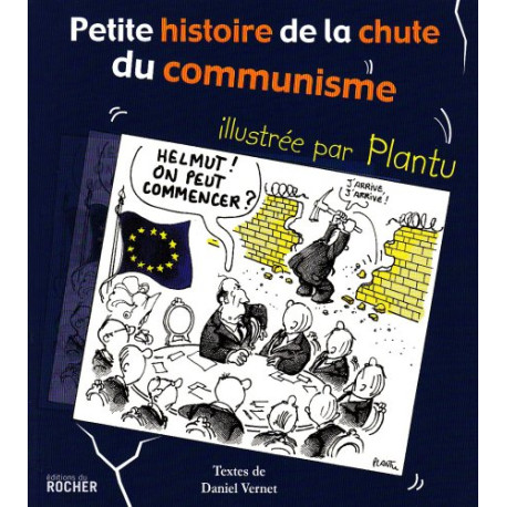 Petite histoire de la chute du communisme