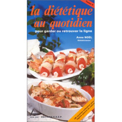 La diététique au quotidien tome 2 pour garder ou retrouver la ligne