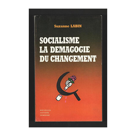 SOCIALISME LA DEMAGOGIE DU CHANGEMENT