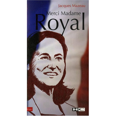 Merci Madame Royal