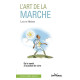 L'art de la marche : De la santé à la poésie de vivre