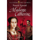 La Cour des Dames Tome 3 : Madame Catherine