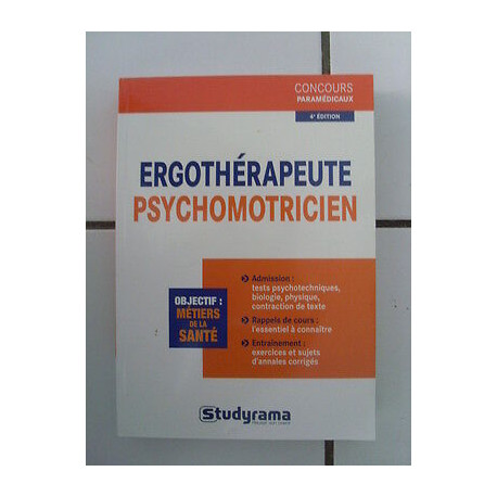 Concours paramédicaux ERGOTHERAPEUTE PSYCHOMOTRICIEN