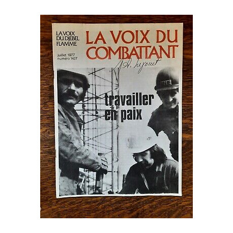 La Voix du Combattant n1427 Travailler en Paix Juillet 1977