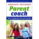 Parent coach - Soyez le guide dont votre ado a besoin