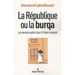 La République ou la burqa : Les services publics face à l'islam...