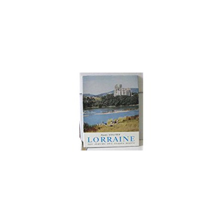 LORRAINE - LES ALBUMS DES GUIDES BLEUS