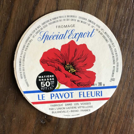 Fomage Spécial Export LE PAVOT FLEURI