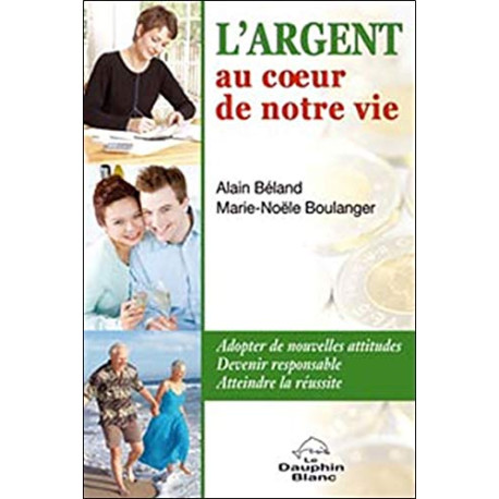 Argent au coeur de notre vie