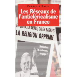 Les Réseaux de l'Anticléricalisme En France