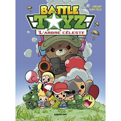 Battle Toyz tome 1 : L'Arbre céleste