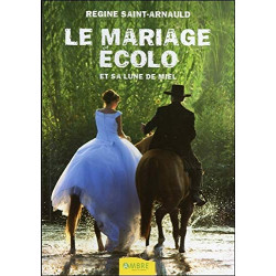 Le mariage écolo et sa lune de miel