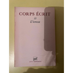 Corps ecrit 13 l'ivresse