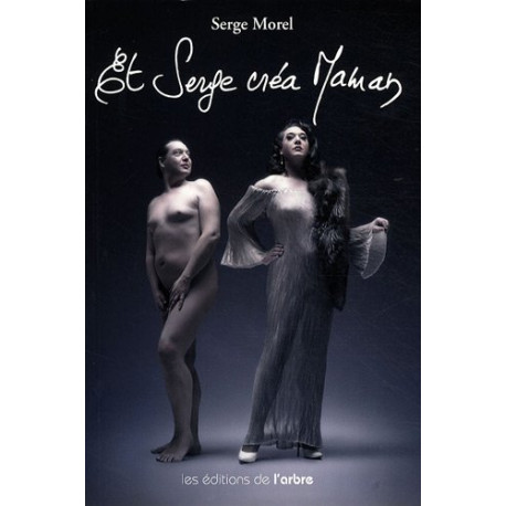 Et Serge Crea Maman