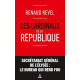 Les cardinaux de la République