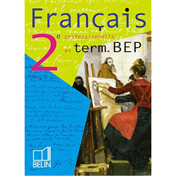 Français - 2e professionnelle et Term. BEP: Manuel élève