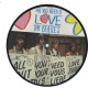 All You Need Is Love